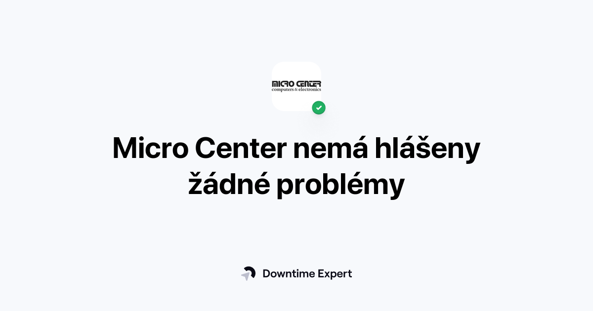 Je Micro Center mimo provoz? Výpadky a problémy v reálném čase Downtime Expert