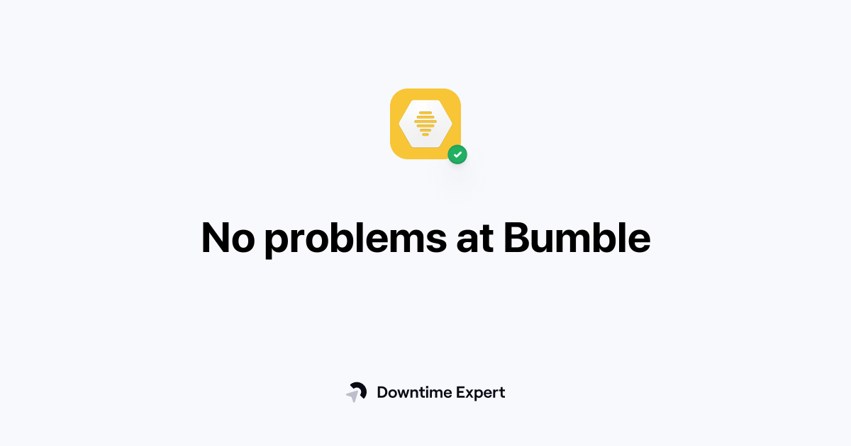 Bumble Problem Is Bumble down? Real-time outages and issues | Downtime Expert