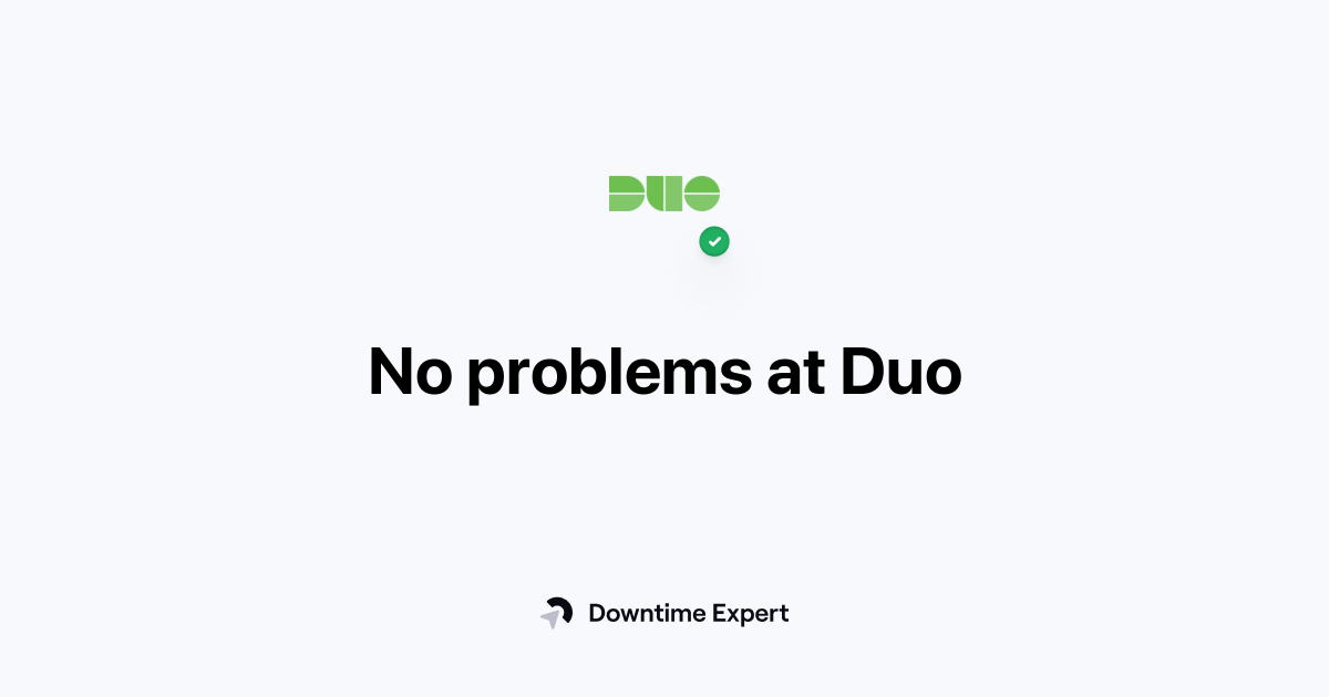 Is Duo down? Real-time outages and issues | Downtime Expert