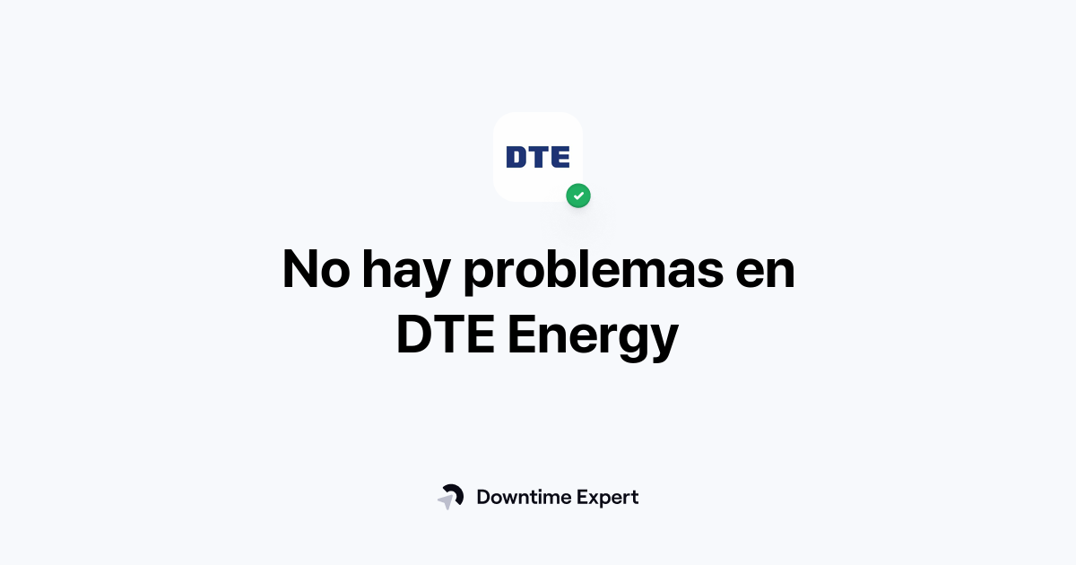 ¿Se ha caído DTE Energy? Problemas y cortes en tiempo real Downtime