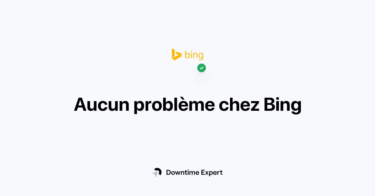 Bing est il hors service pannes et probl mes en temps r el downtime